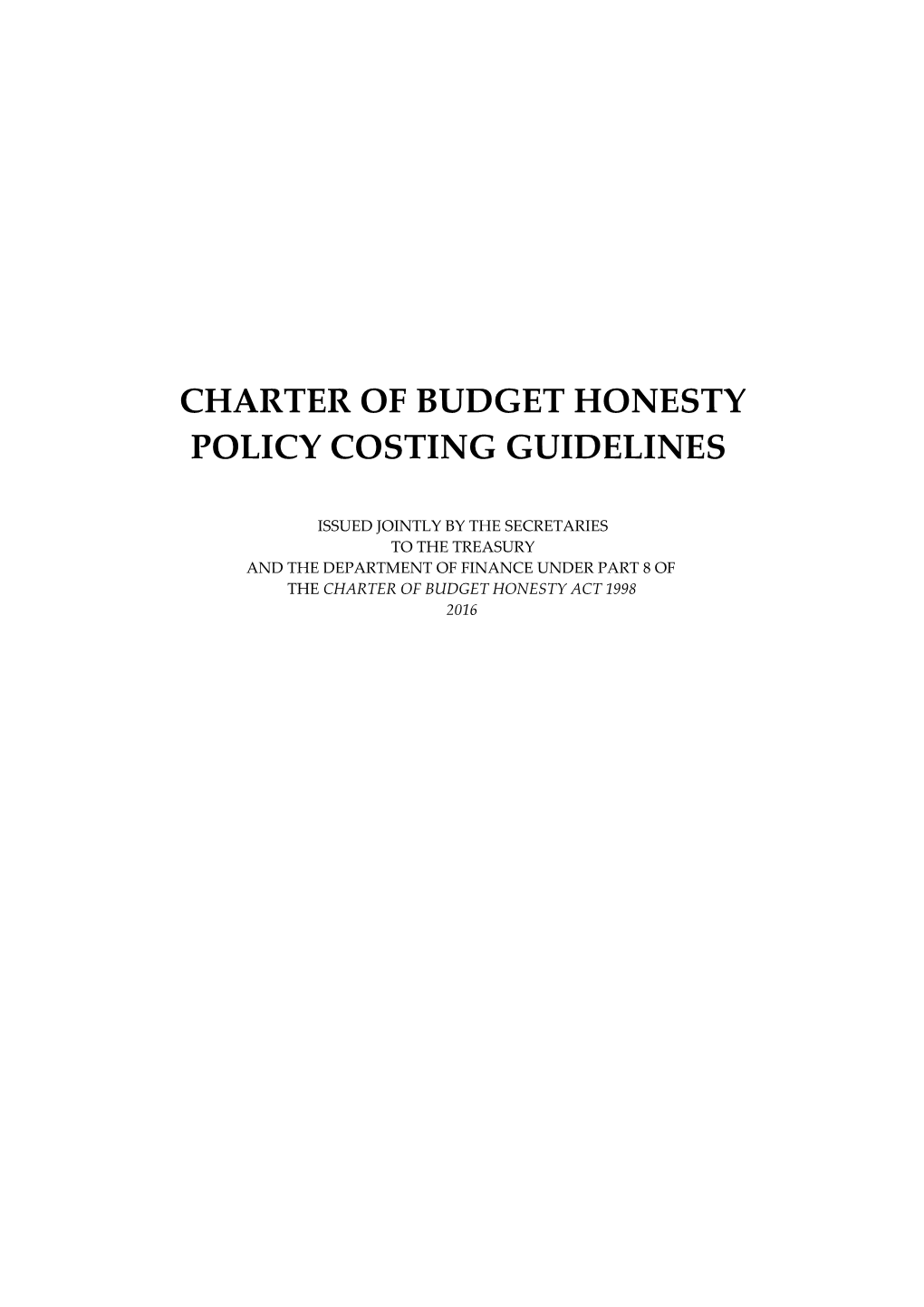 Charter of Budget Honesty - Policy Costing Guidelines