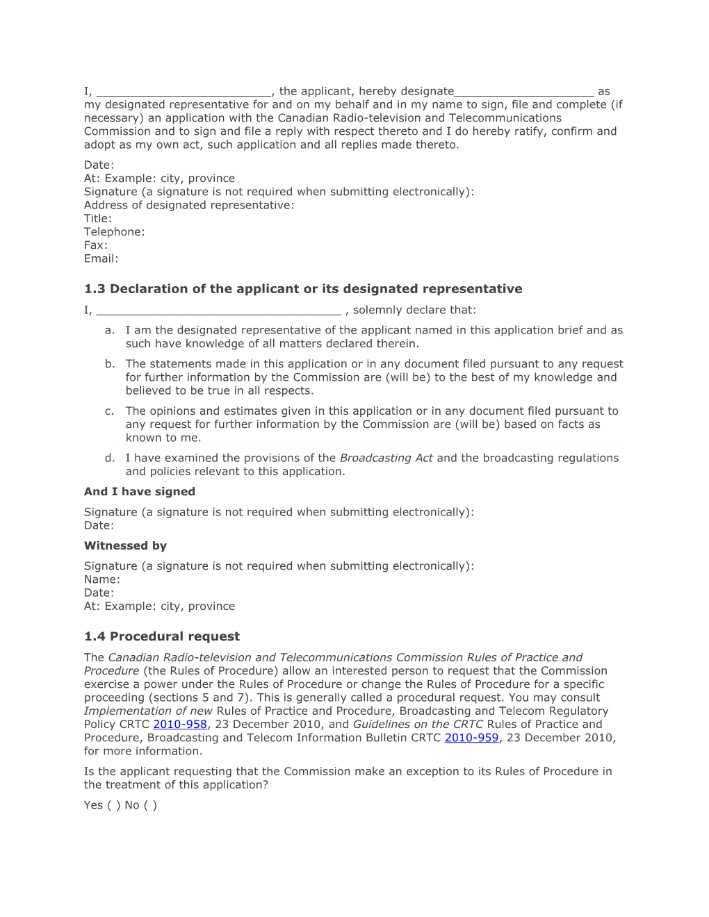 Application to OBTAIN a Broadcasting Licence to Operate a Digital Television (DTV) Undertaking