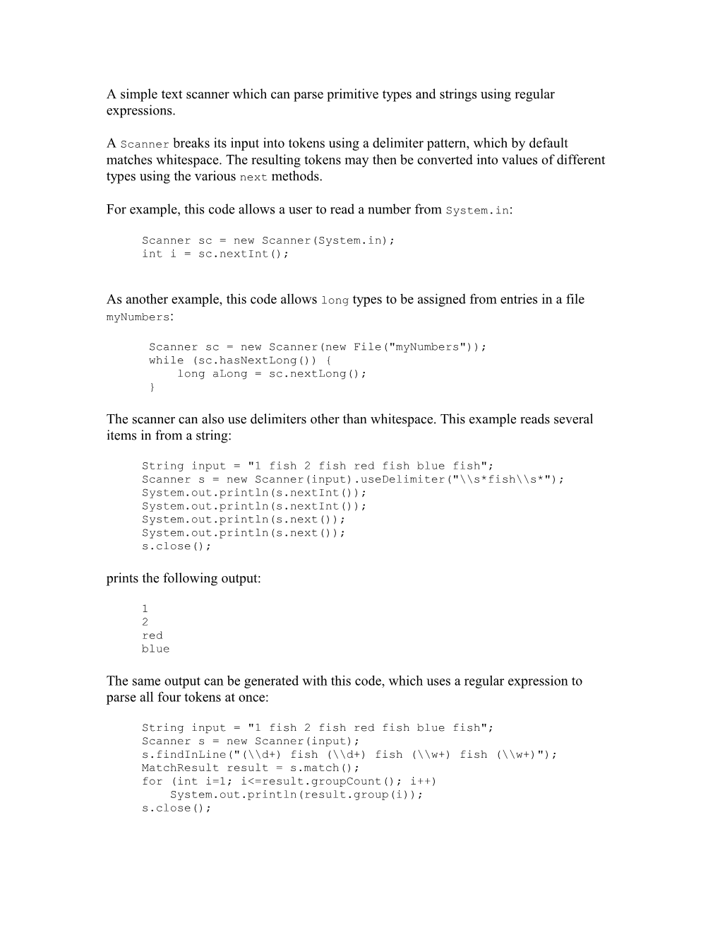 A Simple Text Scanner Which Can Parse Primitive Types and Strings Using Regular Expressions