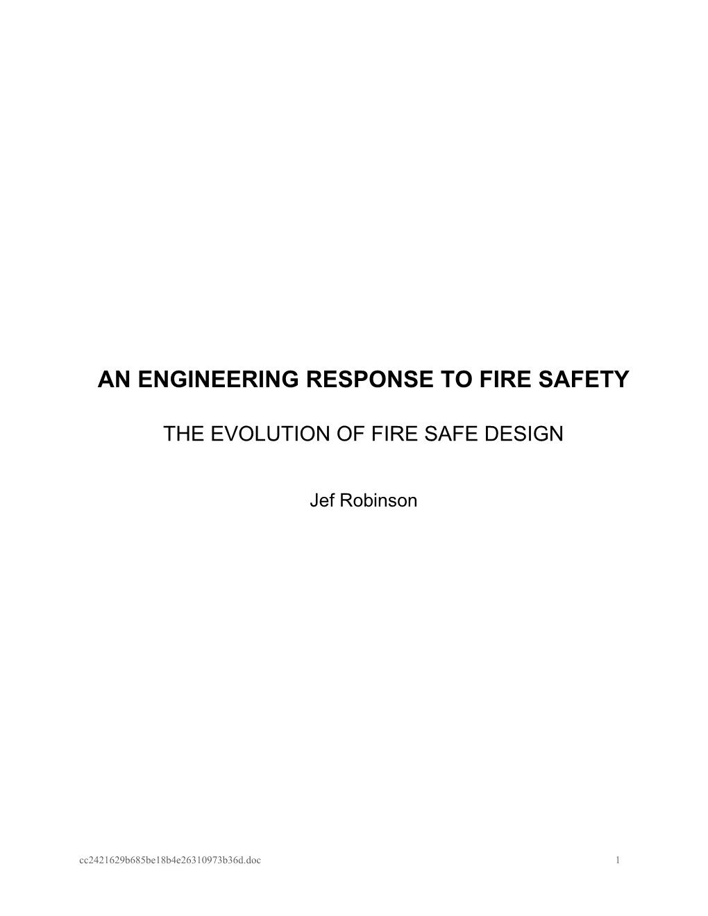 An Engineering Response to Fire Safety