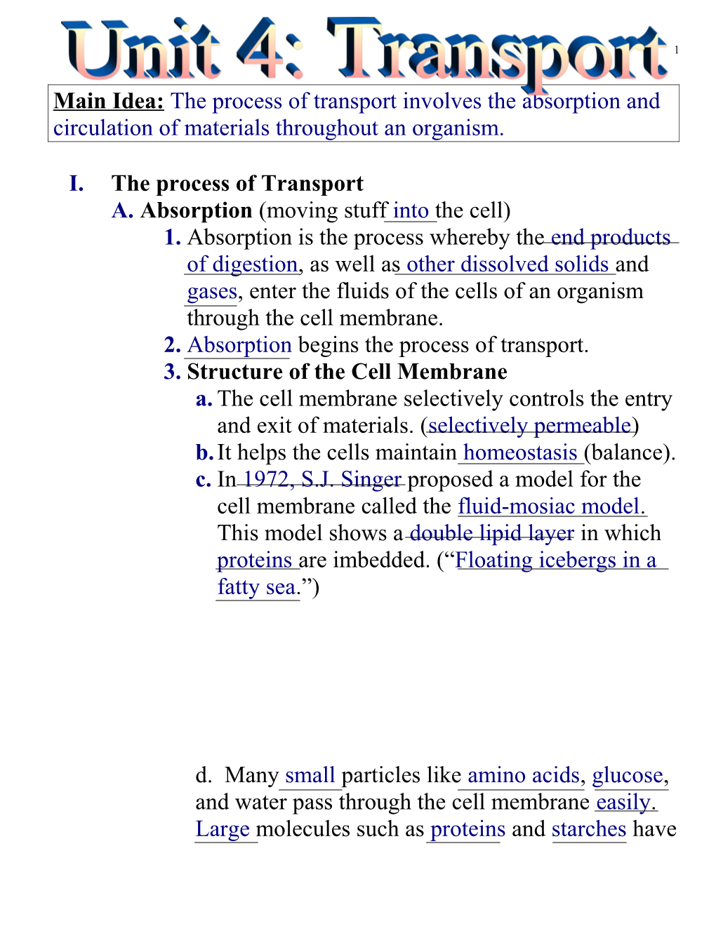 Main Idea: the Process of Transport Involves the Absorption and Circulation of Materials