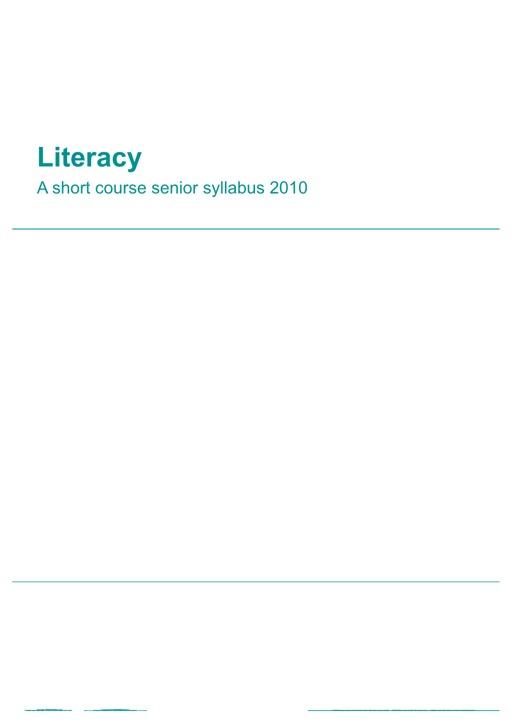 Literacy 2010: Short Course Senior Syllabus