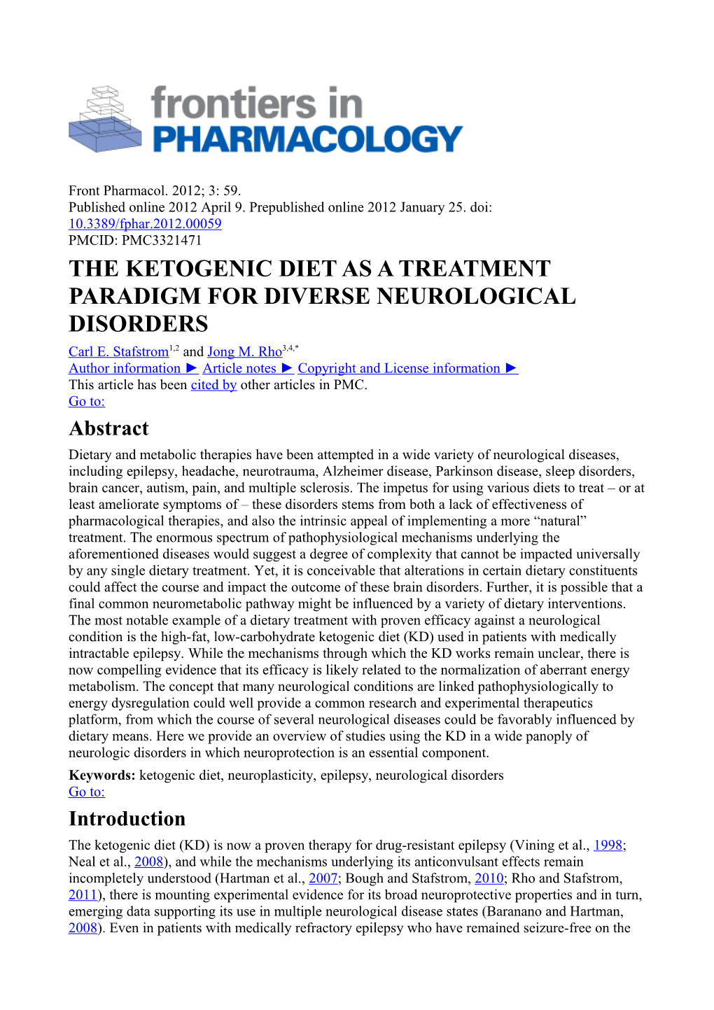 The Ketogenic Diet As a Treatment Paradigm for Diverse Neurological Disorders