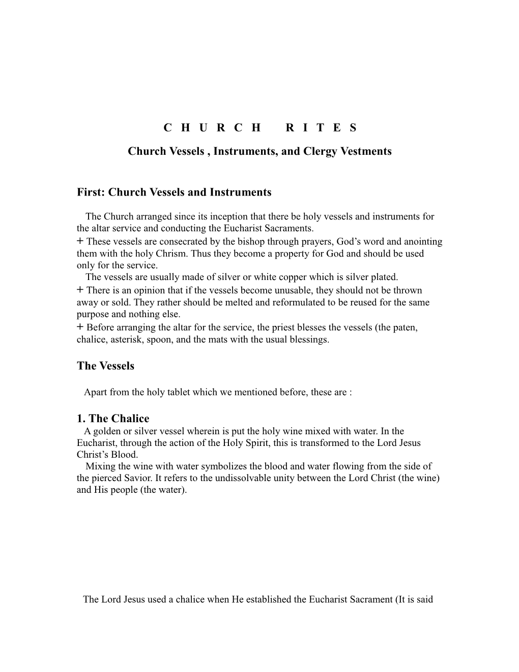 Church Vessels , Instruments, and Clergy Vestments