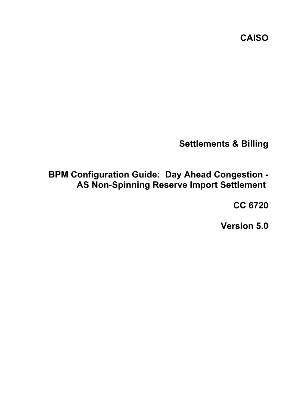 BPM - CG CC 6720 Day Ahead Congestion - AS Non-Spinning Reserve Import Settlement