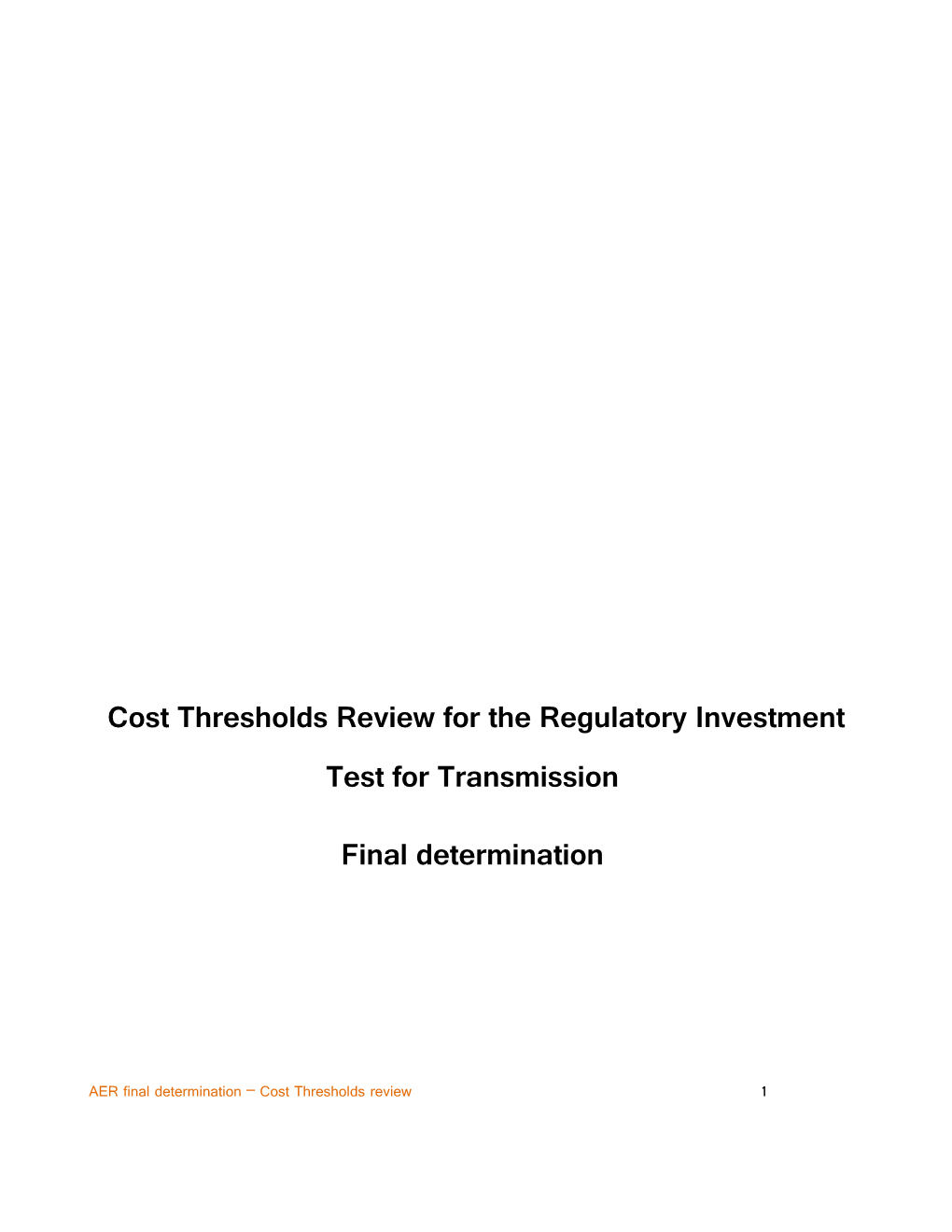 Cost Thresholds Review for the Regulatory Investment Test for Transmission