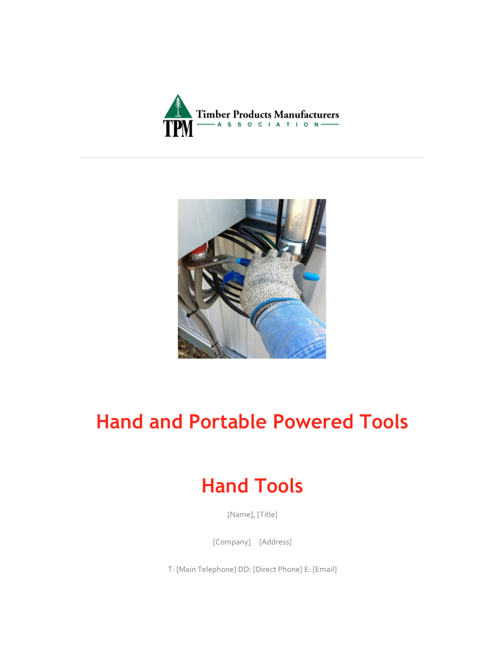 Hand and Portable Powered Tools