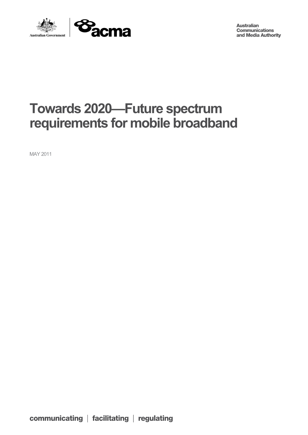 Towards 2020 Future Spectrum Requirements for Mobile Broadband