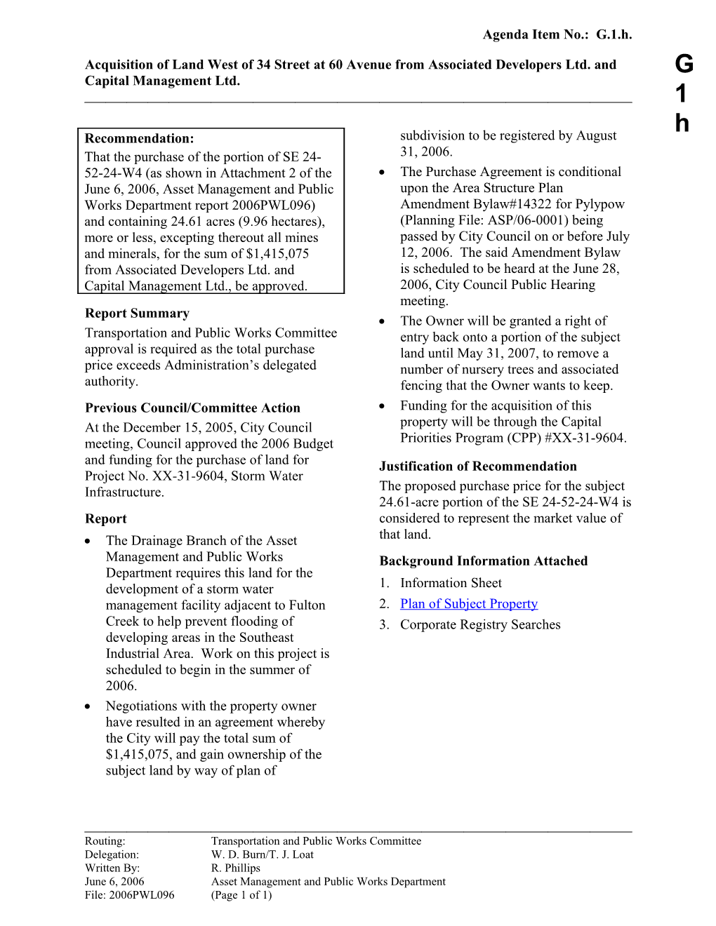 Report for Transportation and Public Works Committee June 27, 2006 Meeting