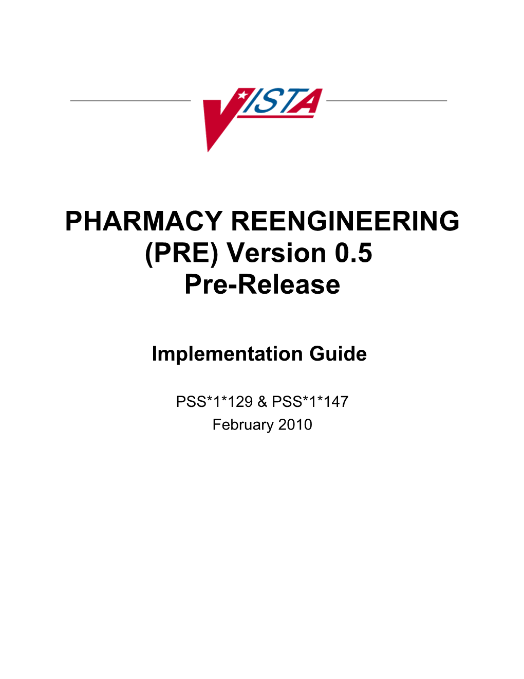 Pharmacy Reengineering (PRE) V.0.5 Pre-Release Implementation Guide for PSS*1*129