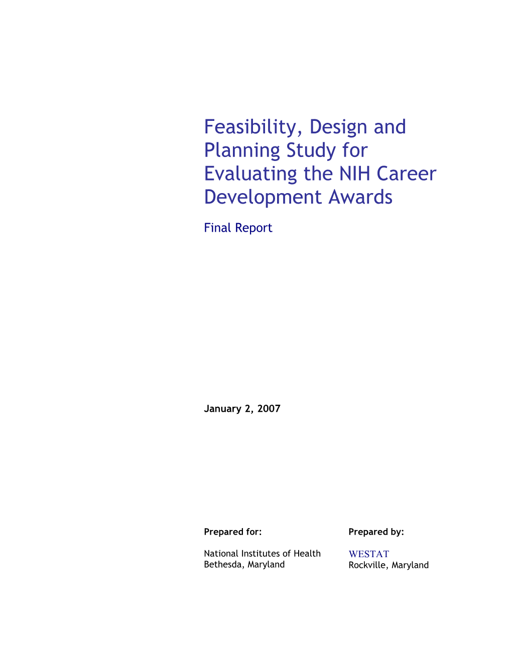 Feasibility, Design and Planning Study for Evaluating the NIH Career Development Awards