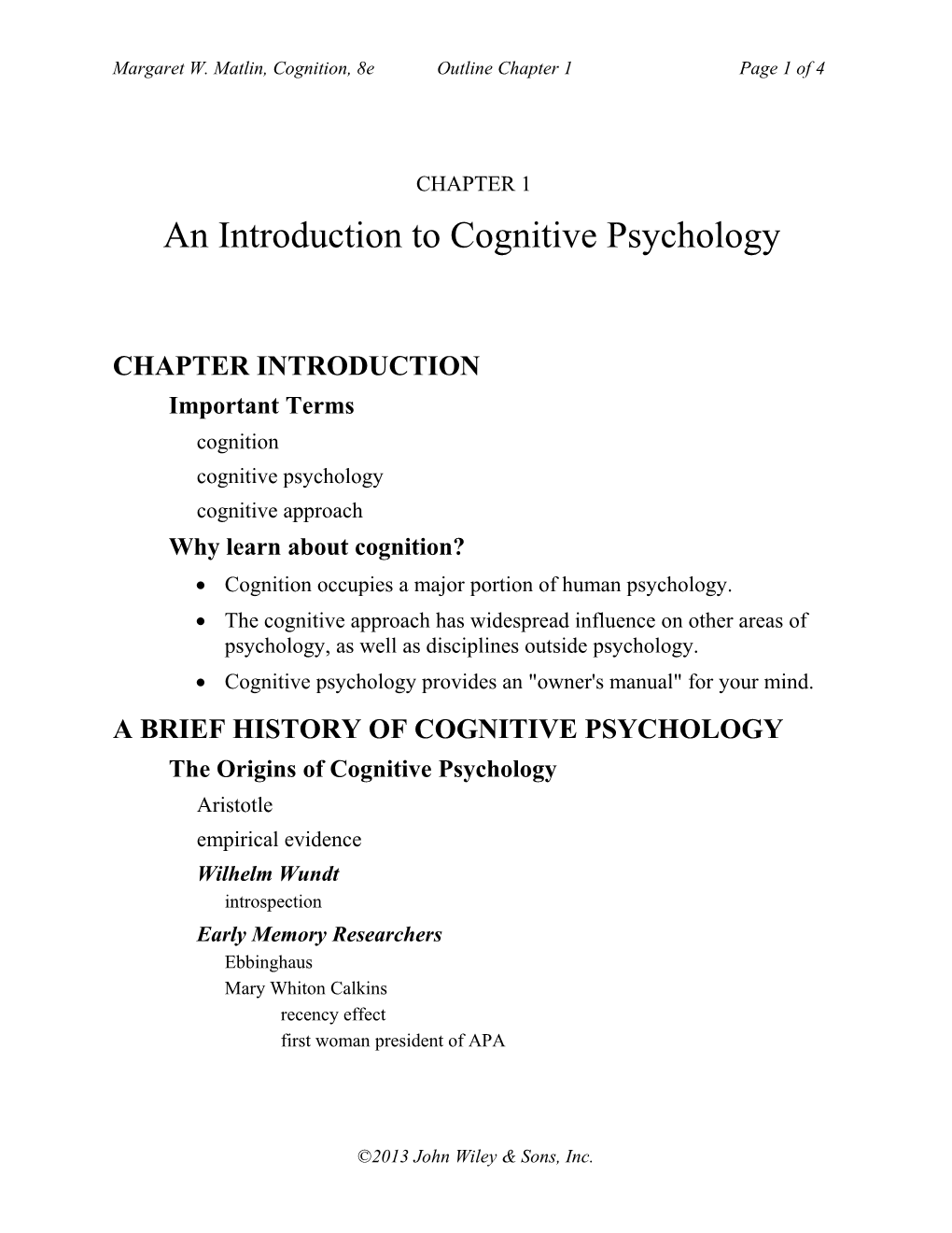 Margaret W. Matlin, Cognition, 8Eoutline Chapter 1Page 1 of 2