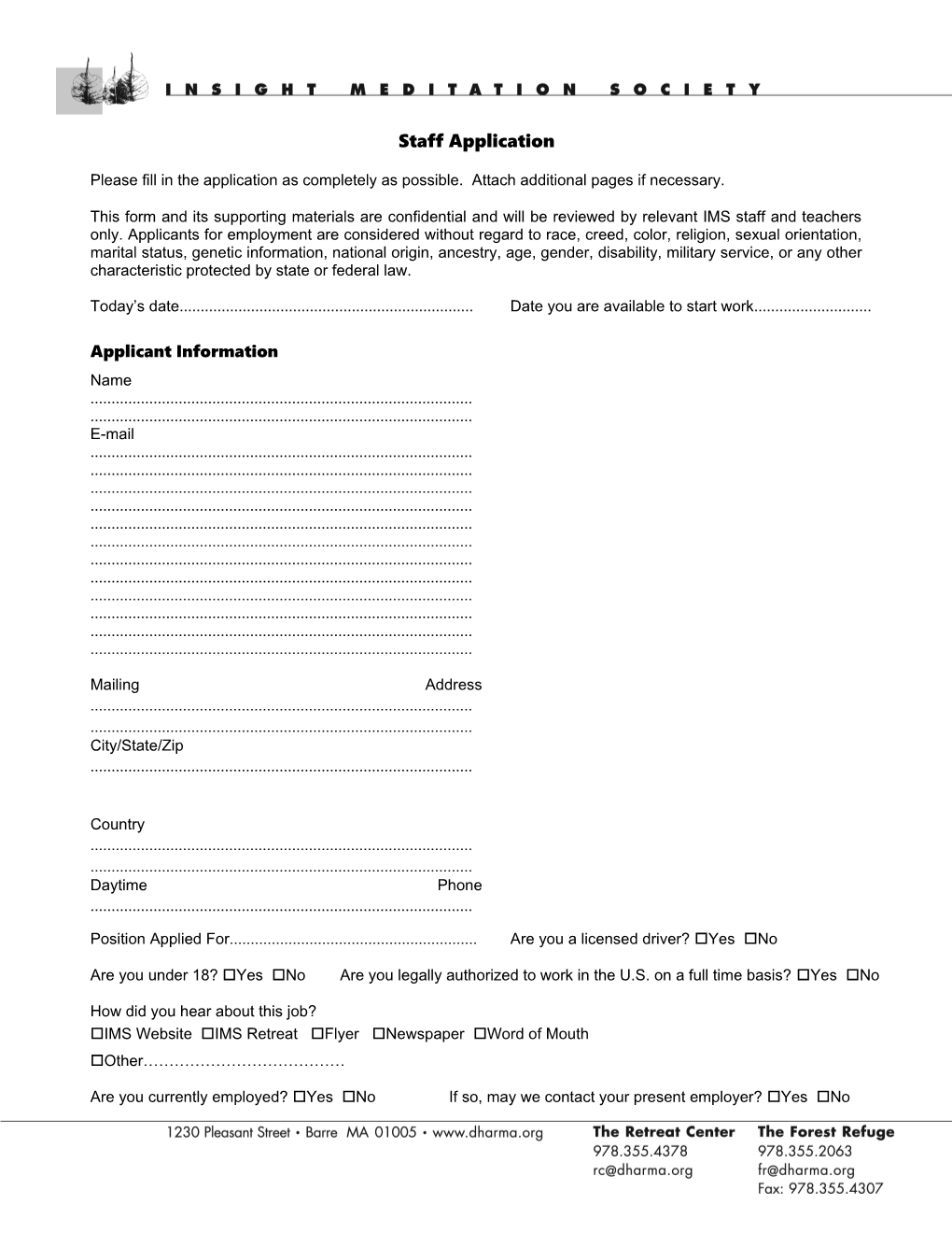 Please Fill in the Application As Completely As Possible. Attach Additional Pages If Necessary