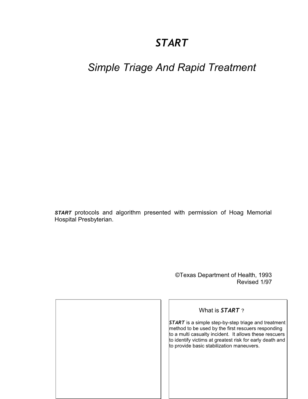 Simple Triage and Rapid Treatment