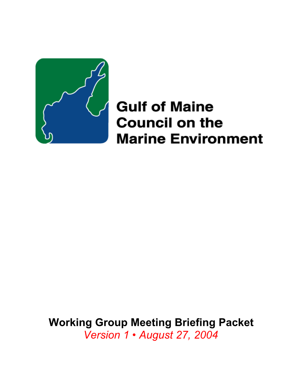 GOMC WG September 2004 Meeting Briefing Document