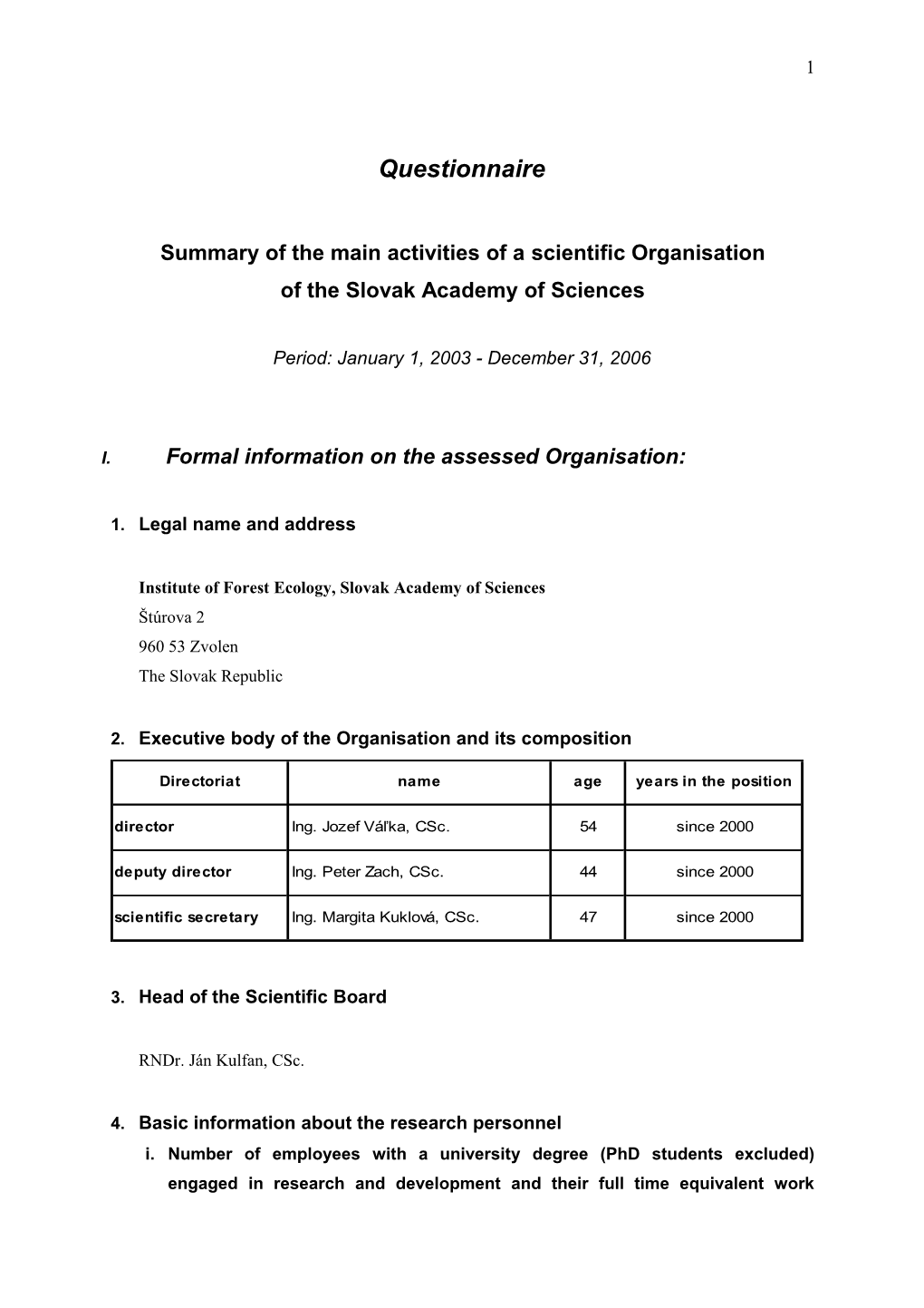 Summary of the Main Activities of Ascientific Organisation