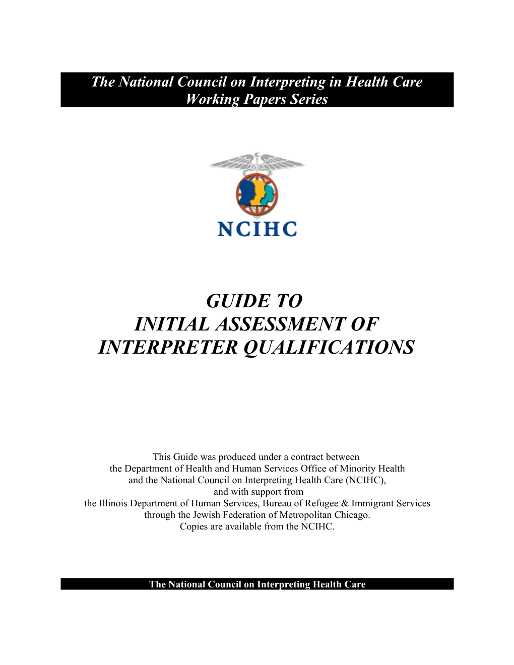 The National Council on Interpretation in Health Care