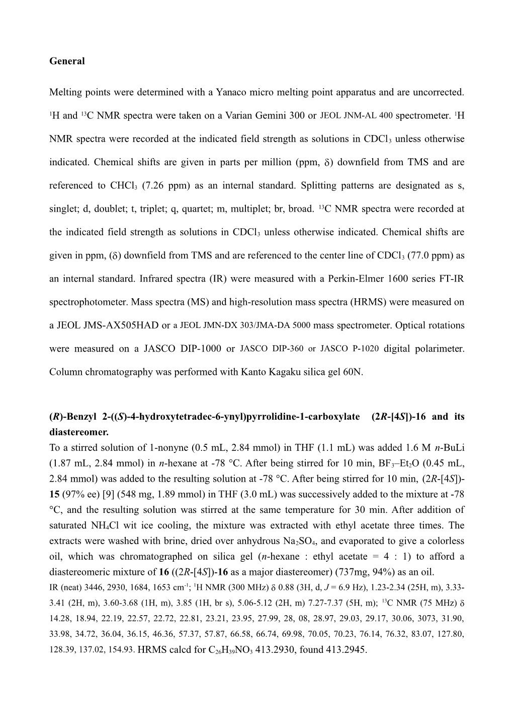 (R)-Benzyl 2-((S)-4-Hydroxytetradec-6-Ynyl)Pyrrolidine-1-Carboxylate (2R- 4S )-16 And