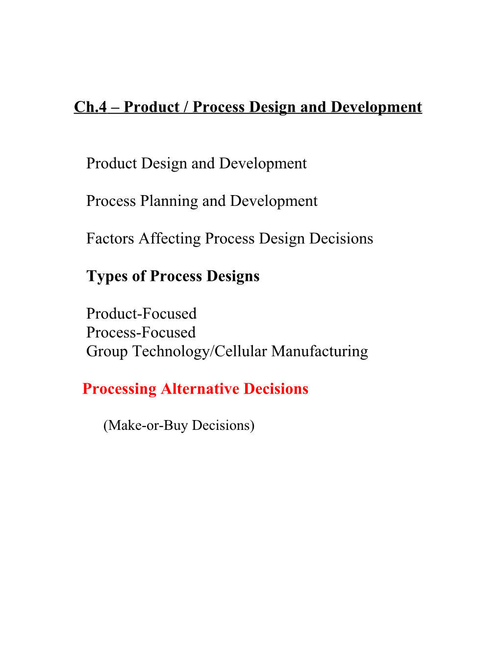 Ch.4 Product / Process Design and Development