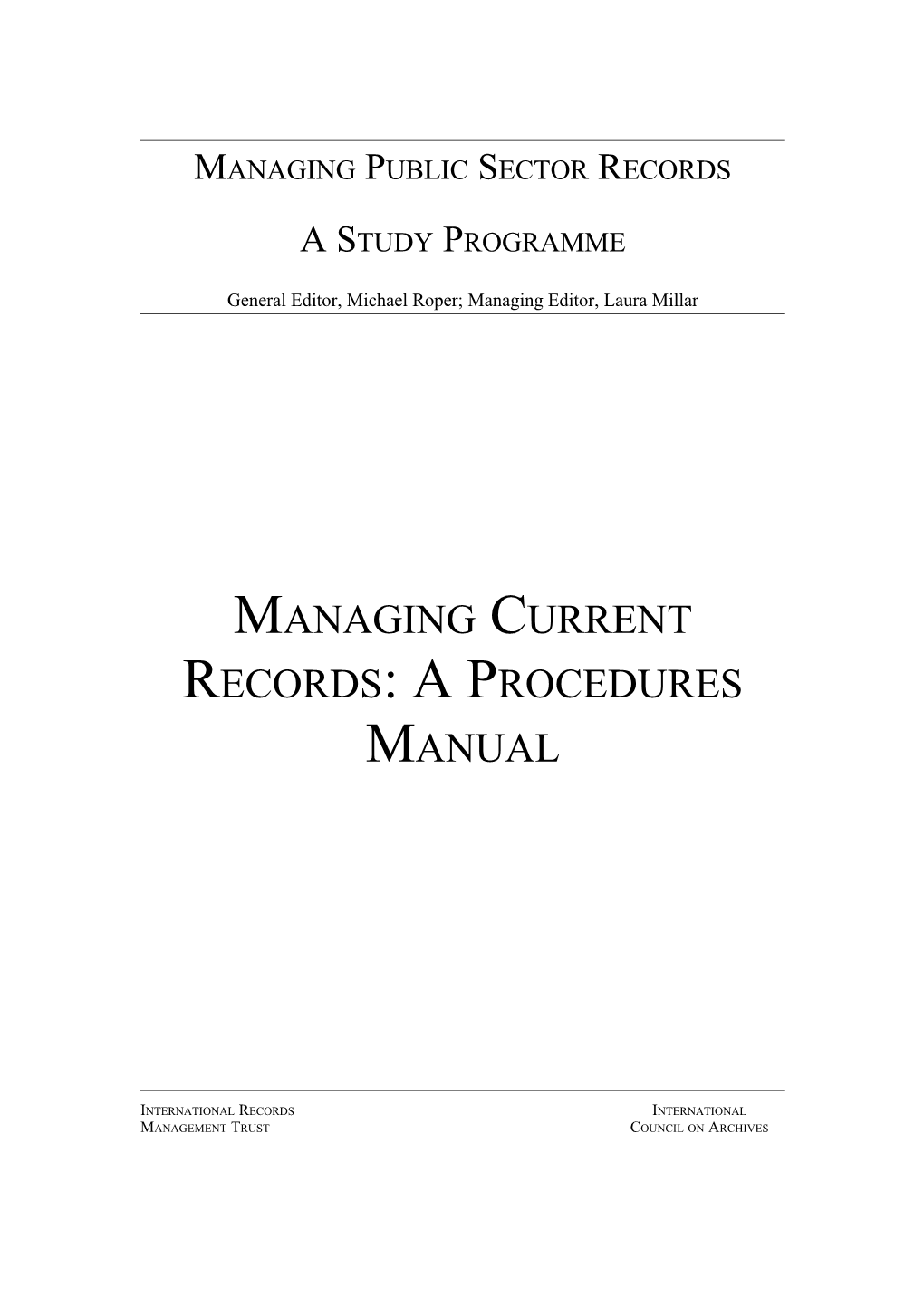 Managing Current Records: a Procedures Manual