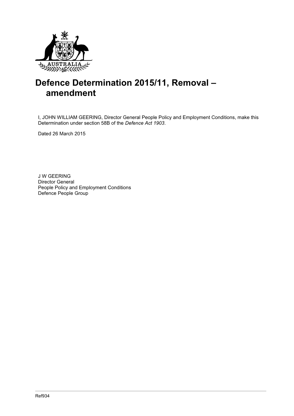 Defence Determination 2015/11, Removal Amendment
