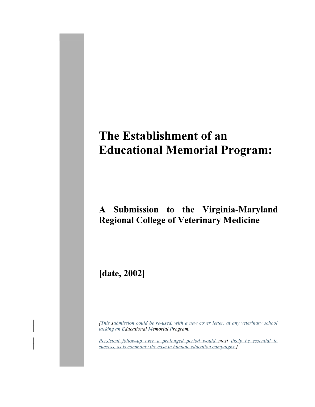 The Establishment of an Educational Memorial Program