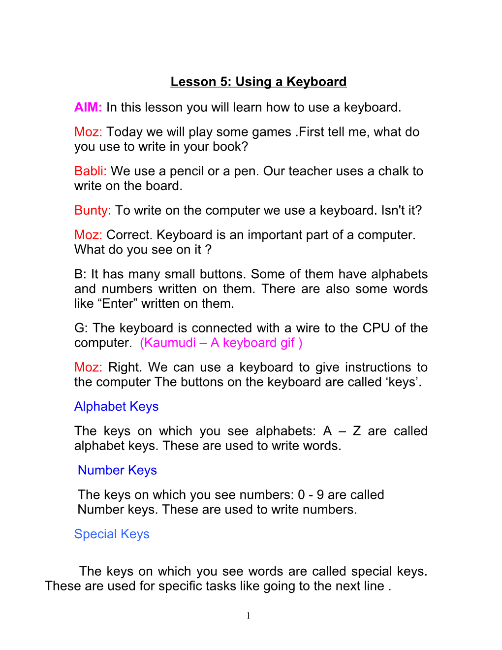 AIM: in This Lesson You Will Learn How to Use a Keyboard