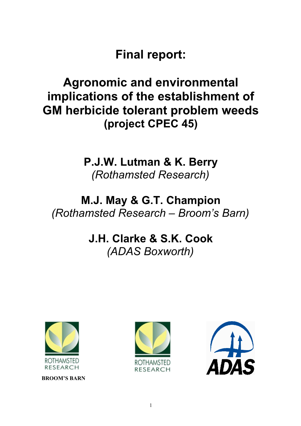 Agronomic and Environmental Implications of the Establishment of GM Herbicide Tolerant