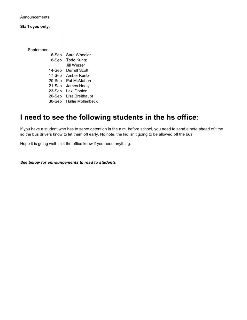 I Need to See the Following Students in the Hs Office