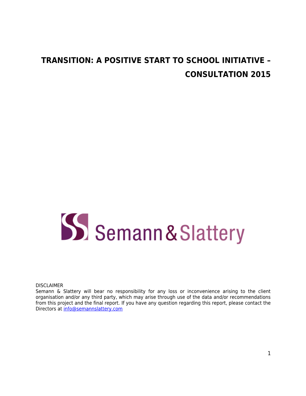 Transition: a Positive Start to School Initiative Consultation 2015