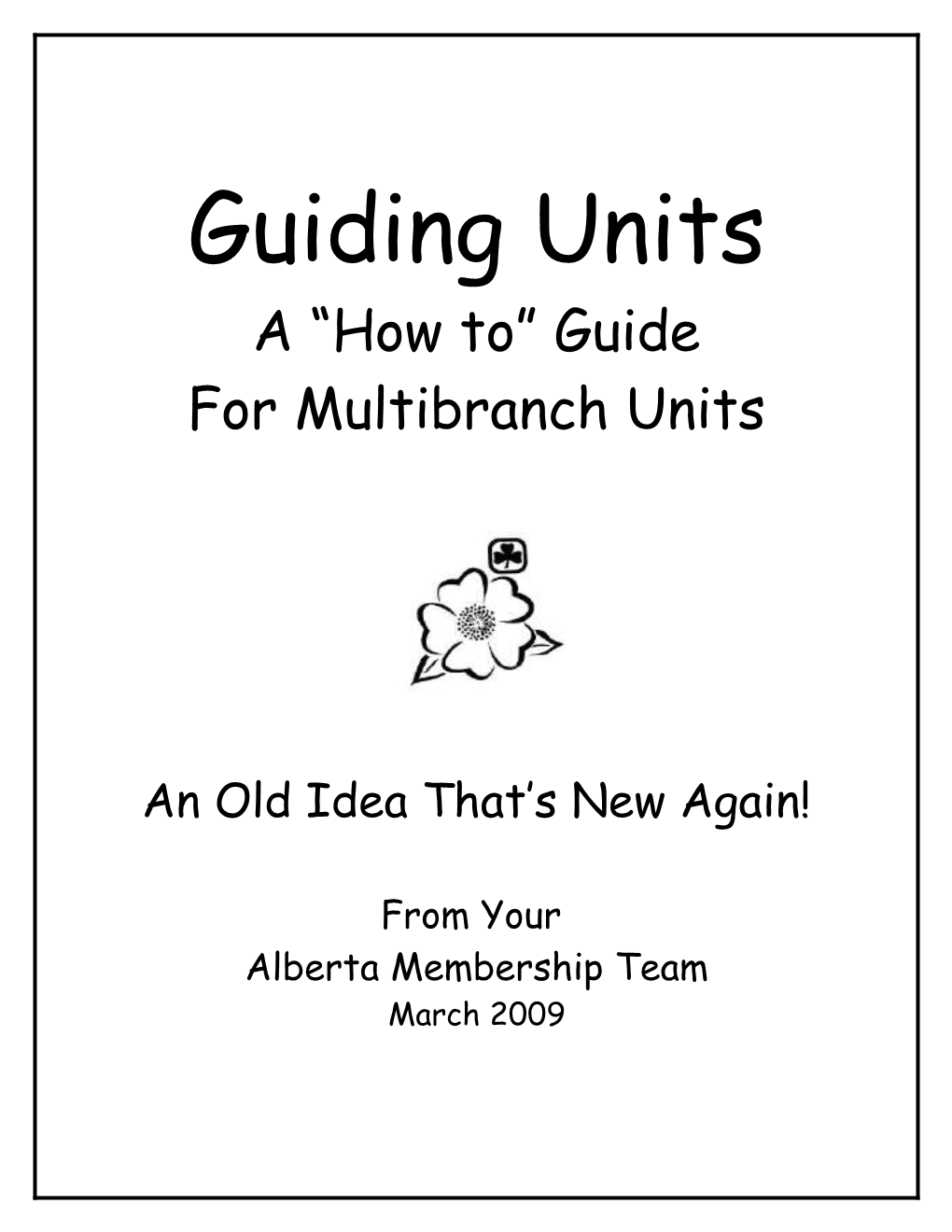 Starting a Guiding Unit
