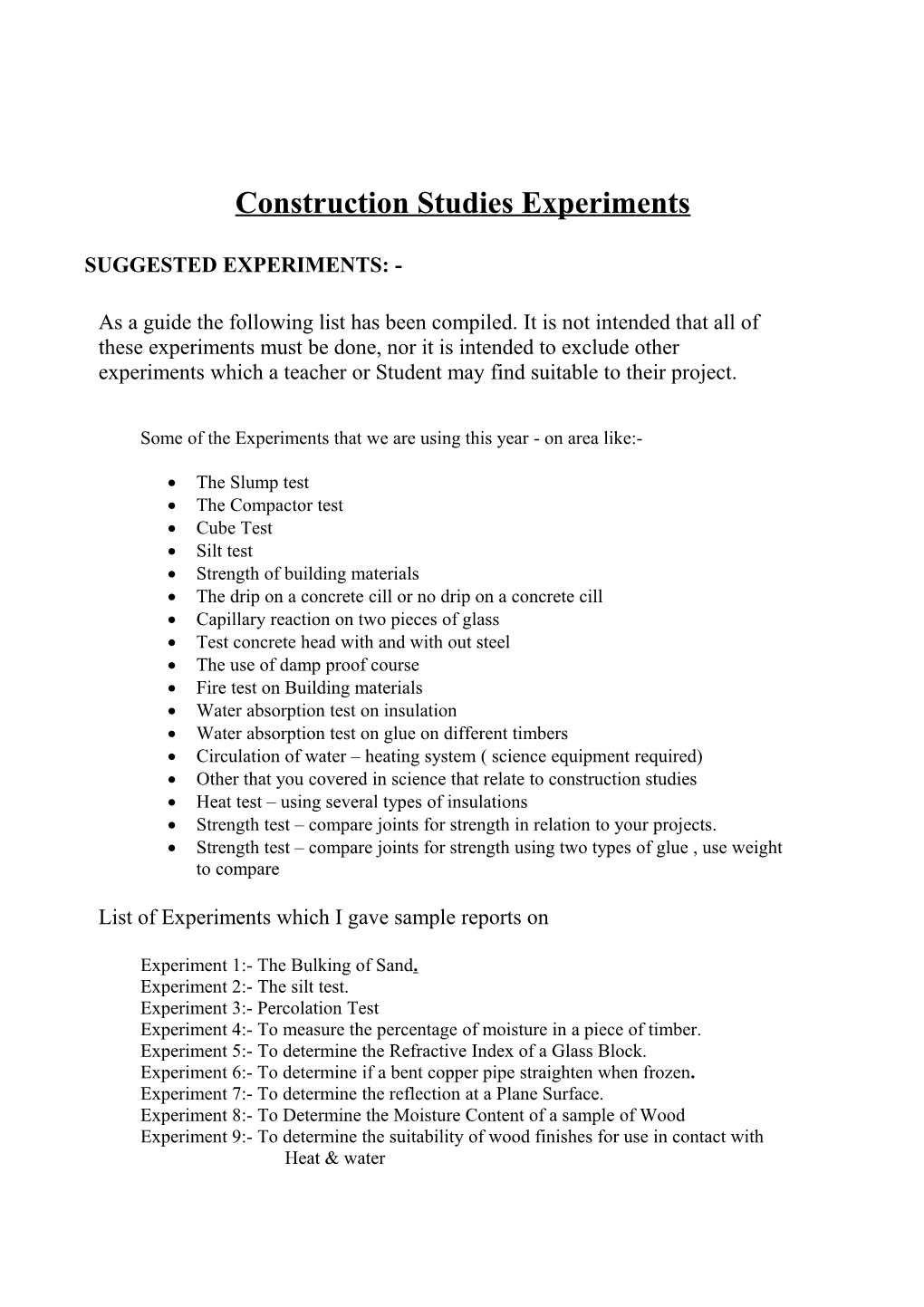 Construction Studies Experiments