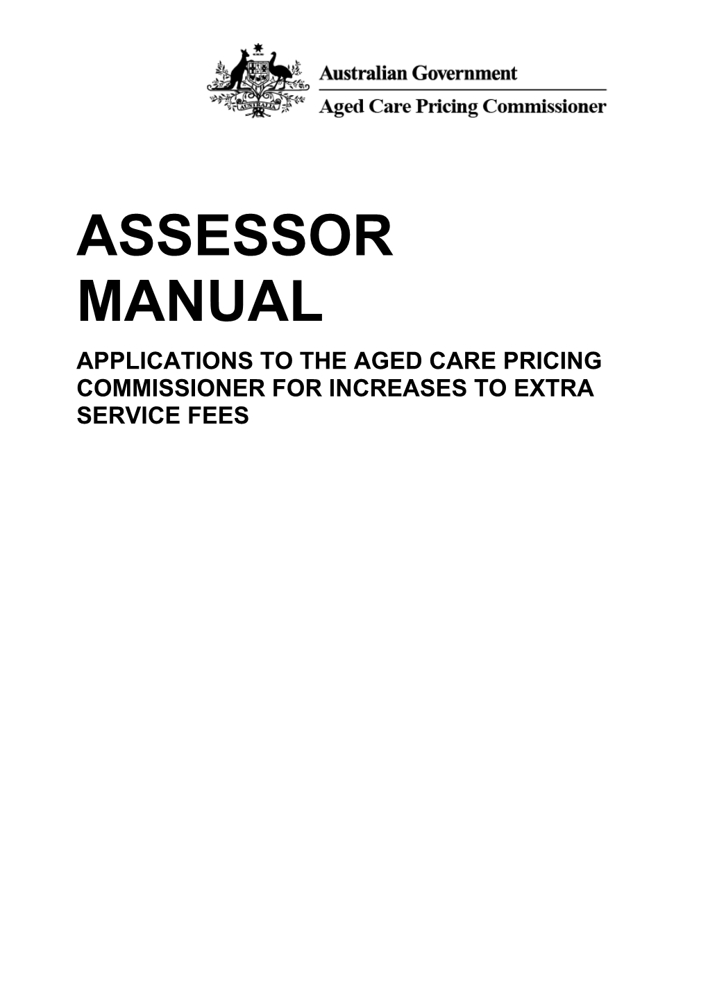 Applications to the Aged Care Pricing Commissioner for Increases to Extra Service Fees