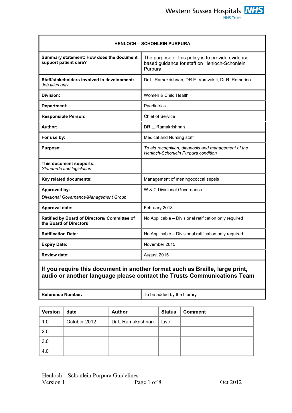 Henoch- Schonlein Purpura Is the Most Common Vasculitic Disease of Childhood