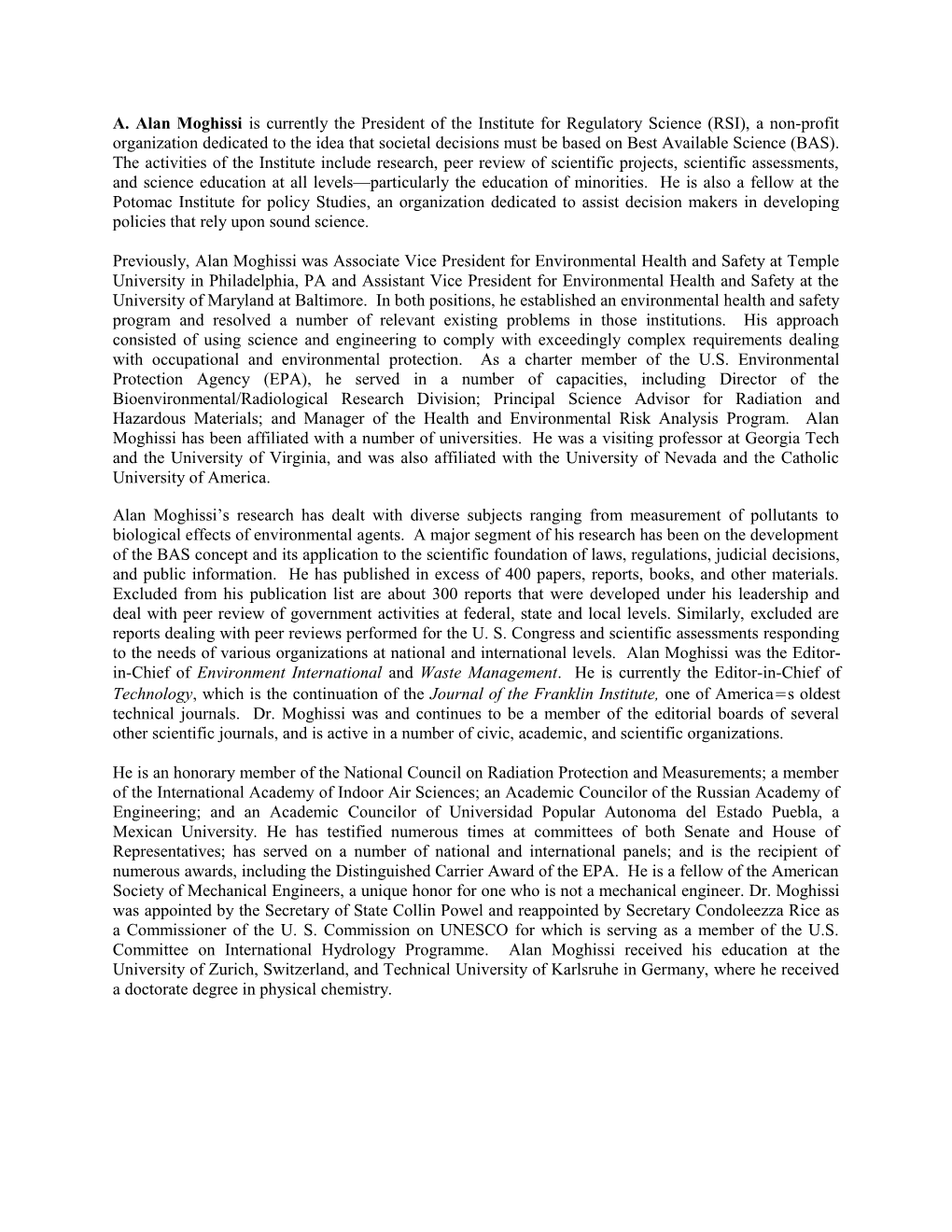 A. Alan Moghissi Is Currently the President of the Institute for Regulatory Science (RSI)