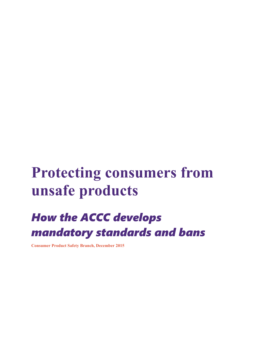 The Australian Competition and Consumer Commission (ACCC) Is the National Product Safety