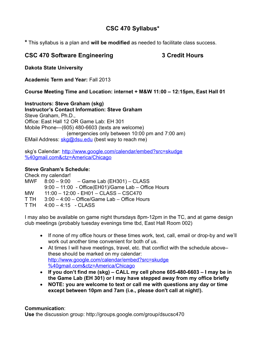 CSC 470 Software Engineering 3 Credit Hours