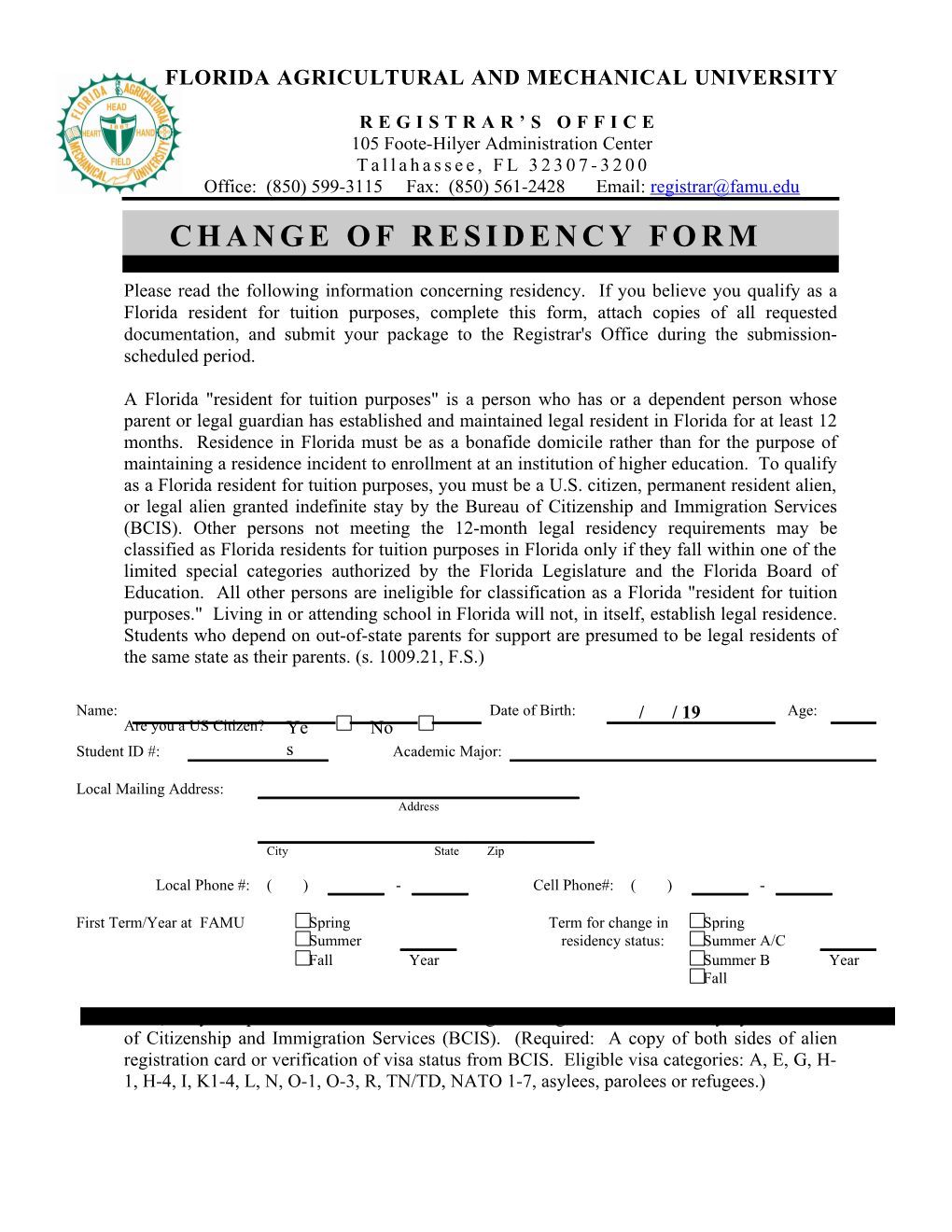 Please Read the Following Information Concerning Residency. If You Believe You Qualify