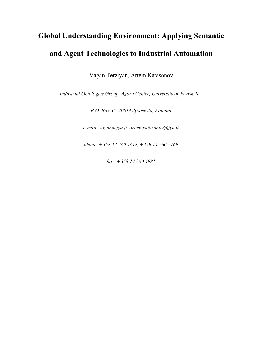 Global Understanding Environment: Applying Semantic and Agent Technologies to Industrial