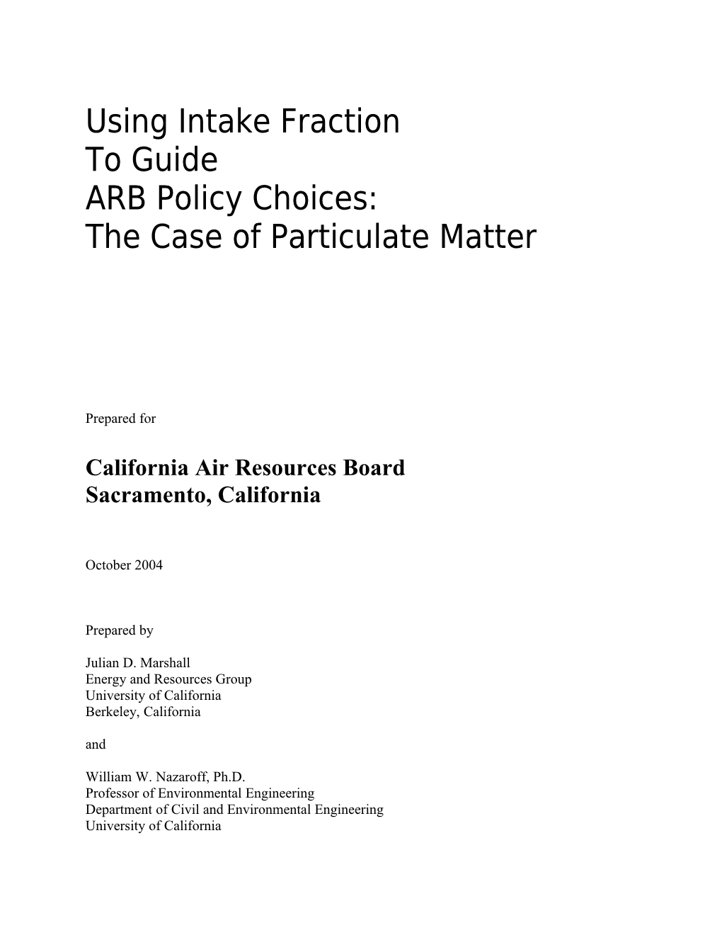 Below Is an Outline for a Report to Scott Fruin (ARB) by Julian Marshall (UC Berkeley)