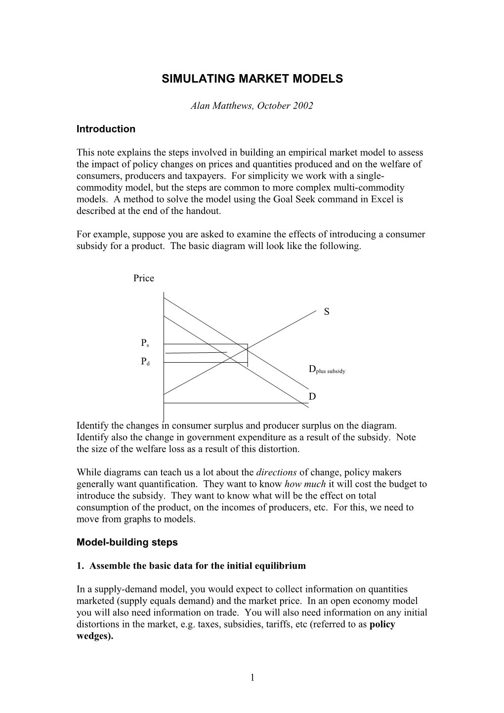 The Purpose of This Class Is to Explain the Steps Involved in Building an Empirical Agricultural