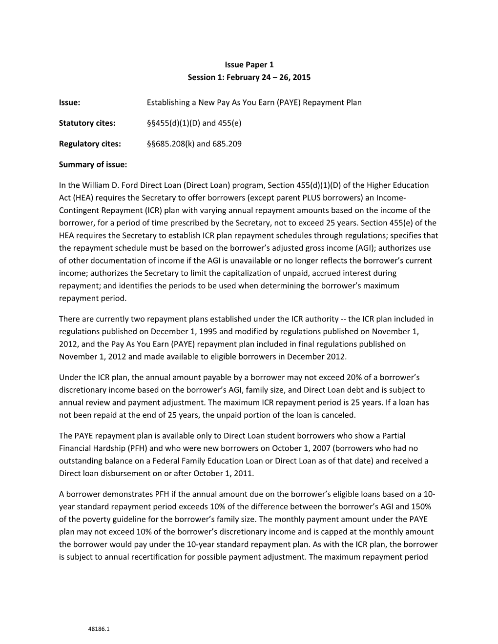 Negotiated Rulemaking for Higher Education 2015: PAYE Issue Paper 1, Session I (MS Word)