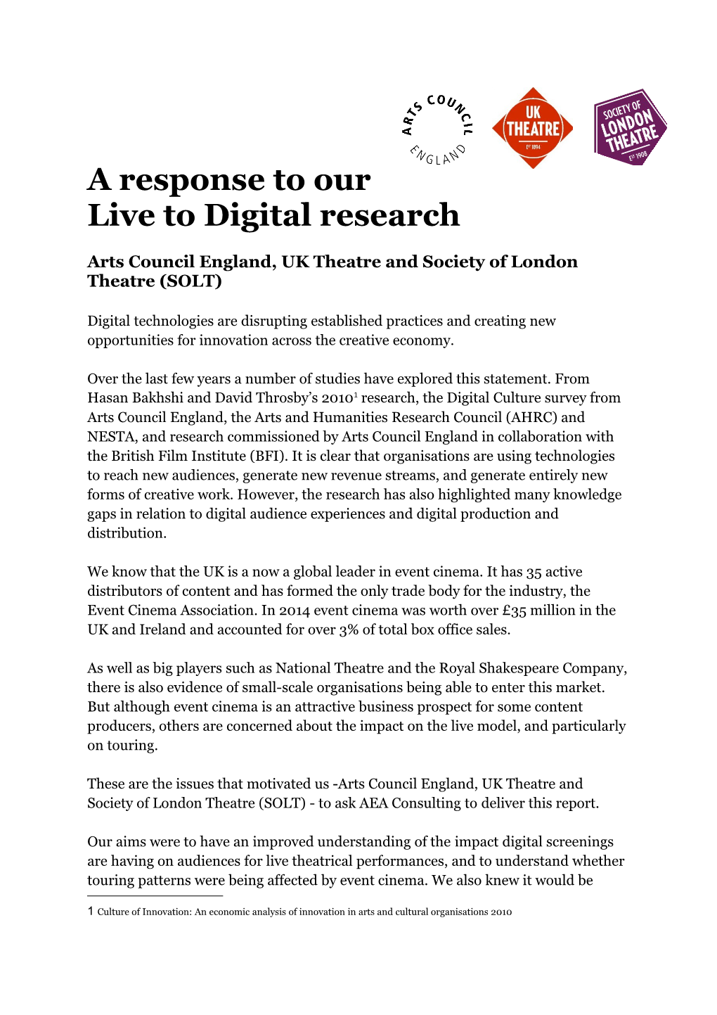 Arts Council England, UK Theatre and Society of London Theatre (SOLT)