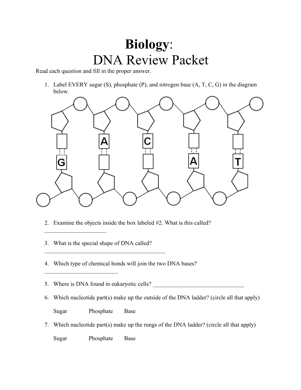 Read Each Question and Fill in the Proper Answer