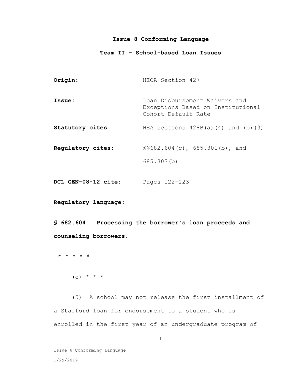 2009 Negotiated Rulemaking - Team Two, Session 3, Issue 8, Disbursement Waivers, Conforming