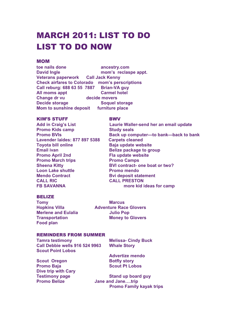 Late Spring 2009: LIST to DO