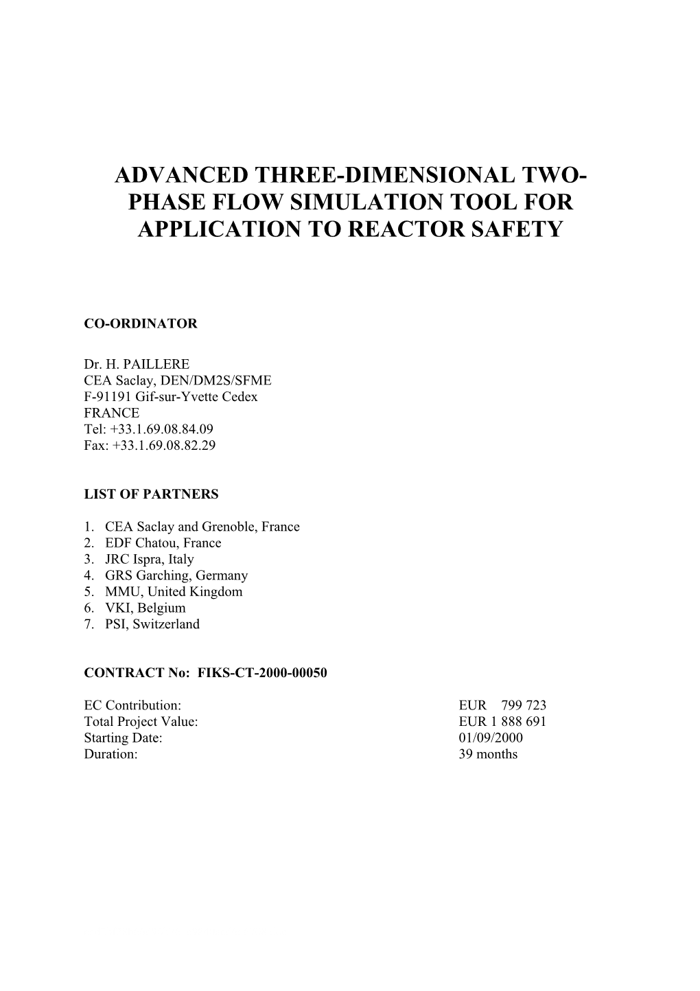 Advanced Three-Dimensional Two-Phase Flow Simulation Tool for Application to Reactor Safety