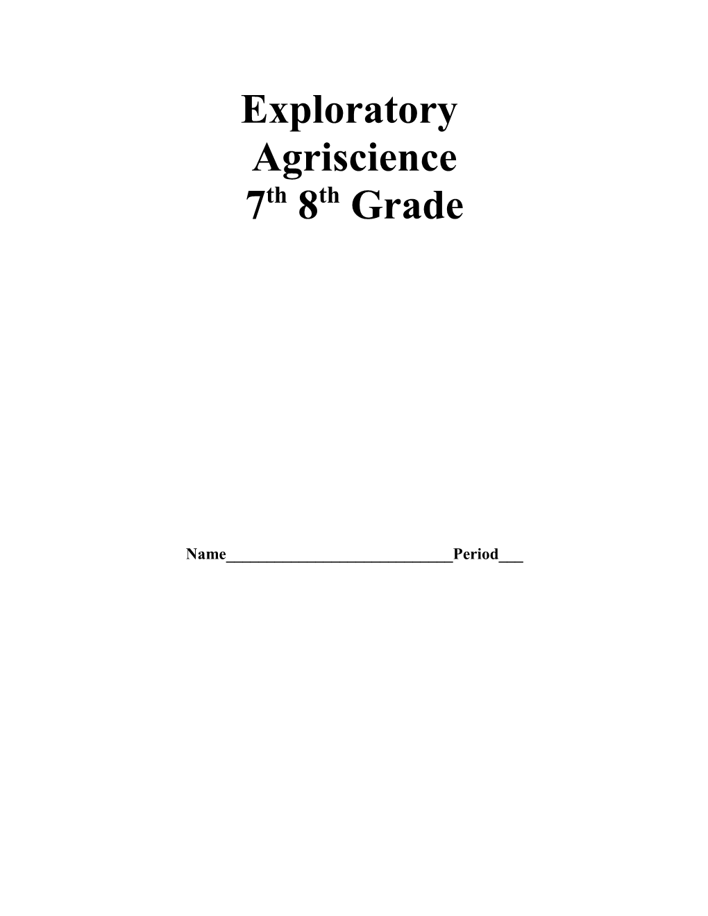Exploratory Agriscience Overview