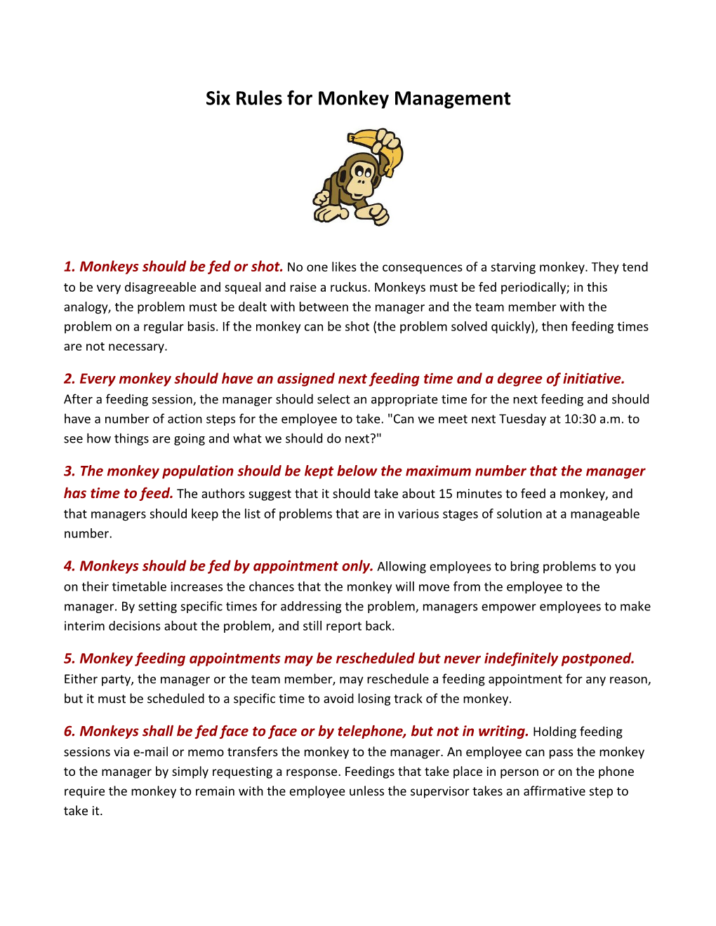 Six Rules for Monkey Management