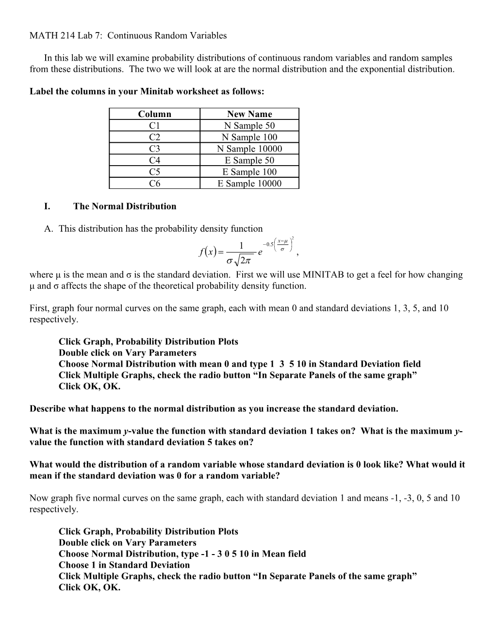 Label the Columns in Your Minitab Worksheet As Follows